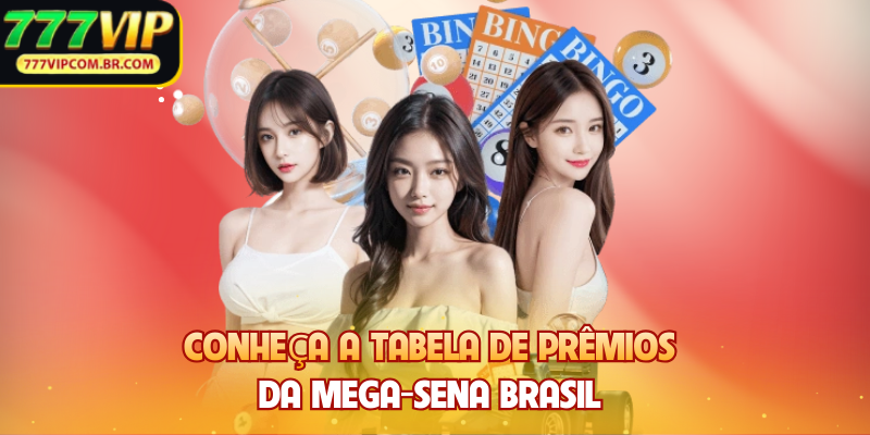 Conheça a tabela de prêmios da Mega-Sena Brasil