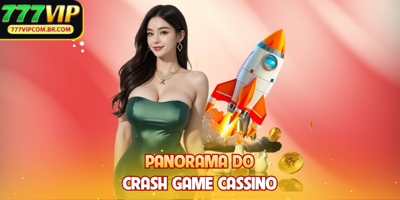 Panorama do Crash Game Cassino