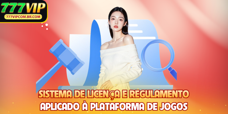 Sistema de Licença e regulamento aplicado à plataforma de jogos